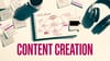 Content Creation