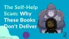The Self-Help Scam: Why These Books Don't Deliver on Their Promises and What You Can Do About It