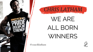 We Are All Born to Win