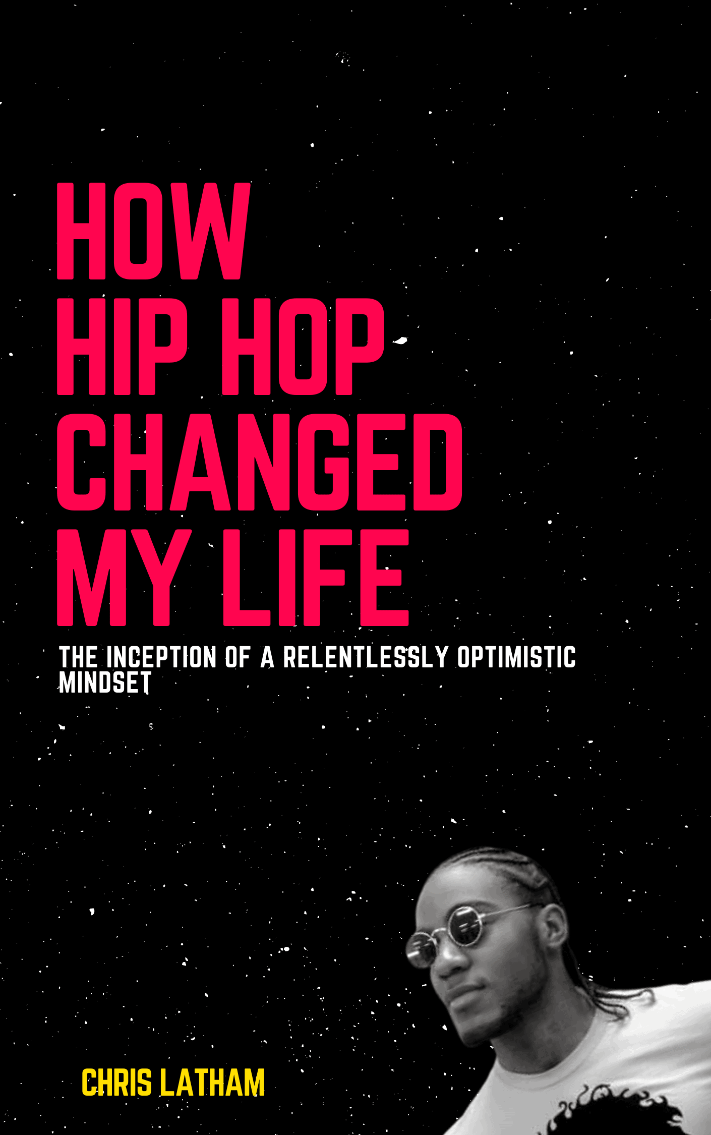 Hip Hop Changed My Life book cover 2