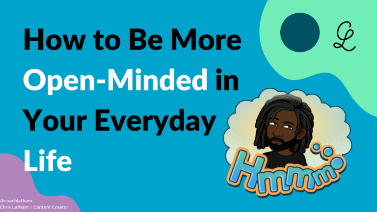 how to be more open-minded in your everyday life